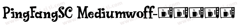 PingFangSC Mediumwoff字体转换